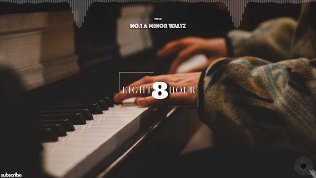 8 hours classical - No.1 A Minor Waltz by Esther Abrami (NO COPYRIGHT MUSIC) смотреть онлайн