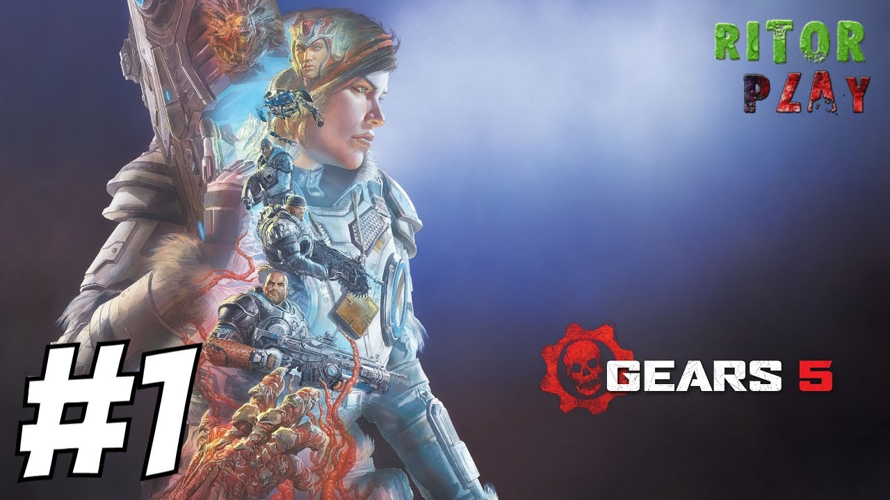 GEARS 5 (Gears of War 5) ? Прохождение #1 #RitorPlay