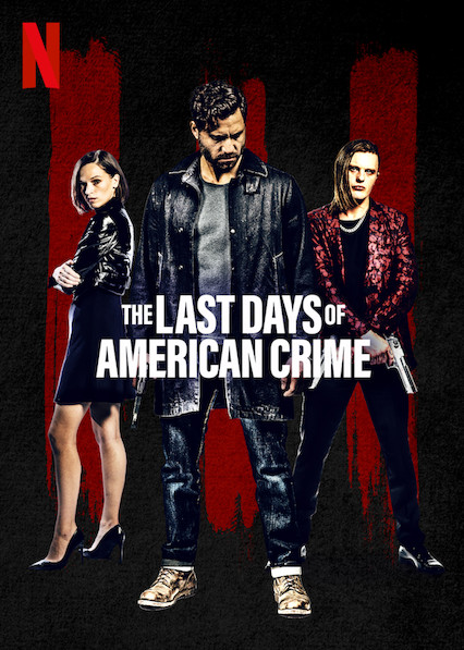 Последние дни американской преступности (фильм, 2020)