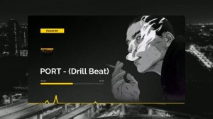 Грустный Бит - "PORT" | Бит Для Рэпа | Drill Type Beat