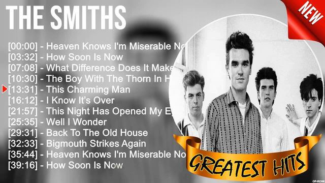 The Smiths 2023 MIX ~ Top 10 Best Songs ~ Greatest Hits ~ Full Album