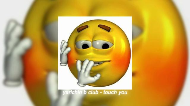 yarichin b club - touch you (sped up) смотреть онлайн