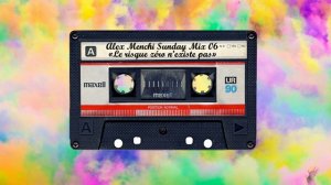 Alex Menchi Sunday Mix 06 - Le risque zéro n'existe pas