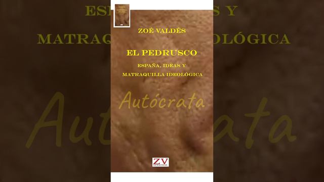 El Pedrusco… Zoé Valdés