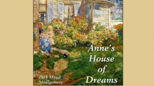 Gilbert and Anne Disagree of Anne's House of Dreams by Lucy Maud MONTGOMERY