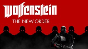 Wolfenstein: The New Order | OldKIDPlay