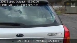 2007 Subaru Outback OUTBACK 2.5I for sale in FORT MILL, SC 2