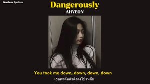 [THAISUB] Dangerously - AHYEON (BABYMONSTER) COVER