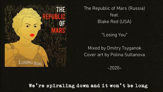 The Republic of Mars - Losing You (Lyric Video)