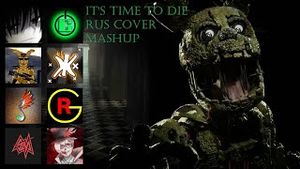 It's Time To Die [RUS] Mashup
