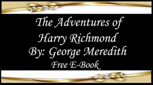 The Adventures of Harry Richmond | Audiobooks | Books | Free E-Books