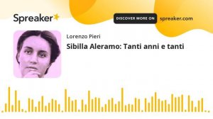 Sibilla Aleramo: Tanti anni e tanti