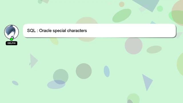 SQL : Oracle special characters смотреть онлайн