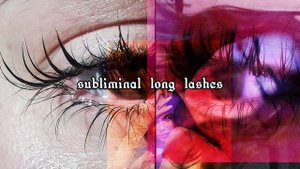 ?️ long lashes/ длинные ресницы саблиминал. супер ускоренные аффирмации, видео не ускорять!?️