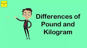 Differences of Pound and Kilogram