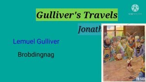 Gulliver's Travels:Novel by Jonathan Swift in Bangla Explanation &full Summary.