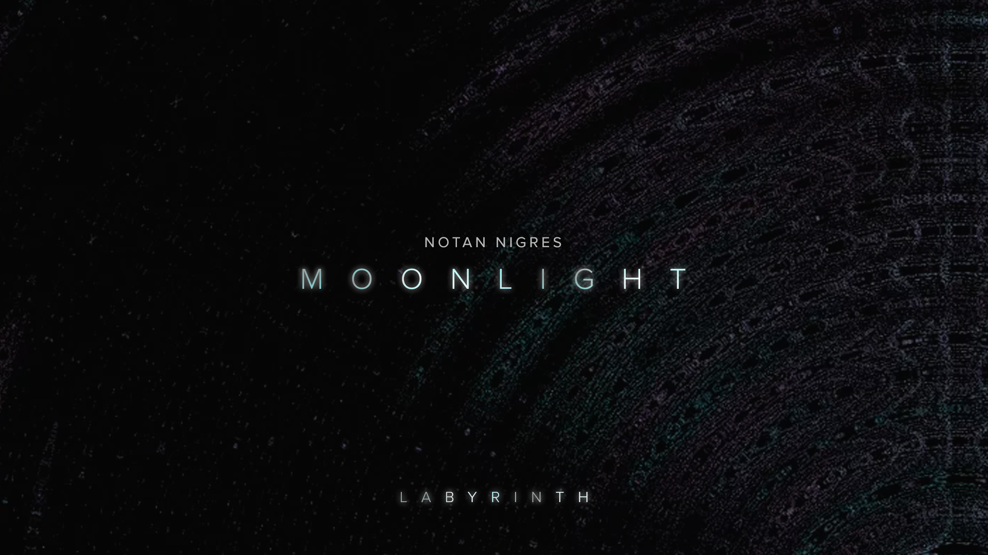 Notan Nigres - Moonlight | Labyrinth EP (Audio).mp4