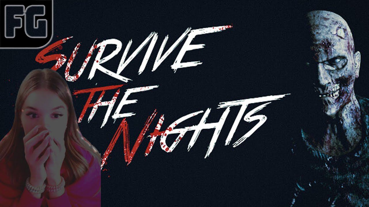 ВЫЖИВАЕМ С ТЕМЫЧЕМ ➤ Survive the Nights ➤ Девушка стримит