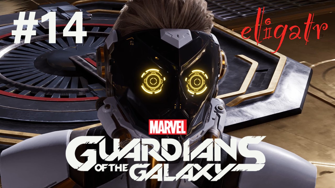 Marvel's Стражи Галактики. Глава 14 "В самое пекло". Прохождение игры.