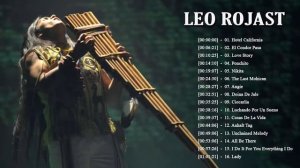 Leo Rojas Greatest Hits Полный альбом 2022 Best of Pan Flute 2022