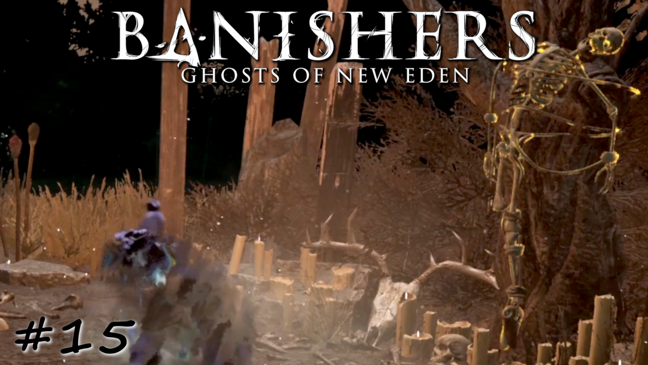 Неудачный ритуал воскрешения - #15 - Banishers Ghosts of New Eden