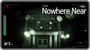 🔴Nowhere Near. Прохождение 1 (09.09.2024)❗