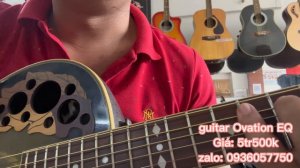 Đàn guitar acoustic Ovation EQ thanh lý 5tr500k ( test guitar ovation EQ ) 0936057750