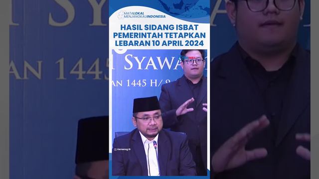 Hasil Sidang Isbat, Pemerintah Tetapkan Idul Fitri 2024 Besok Rabu 10 April 2024