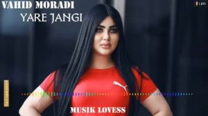 Vahid Moradi -Yare jangi / Вахид Муроди - ёри Чанги 2020с