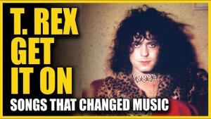 Get It On  (T. Rex song 1971)