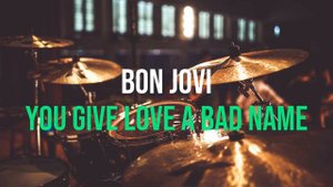 Bon Jovi - You Give Love A Bad Name (Drum backing track - Drumless)