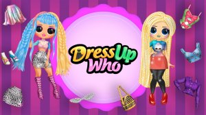 Куклы Лол Сюрприз: Миллениалы / DressUp Who, Doll Lol