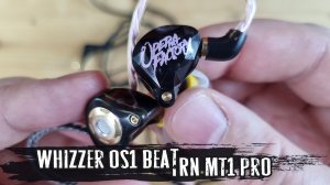 Сравнительный обзор наушников Whizzer OS1 Beat и TRN MT1 Pro