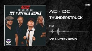 AC-DC - Thunderstruck (Ice & Nitrex Remix)