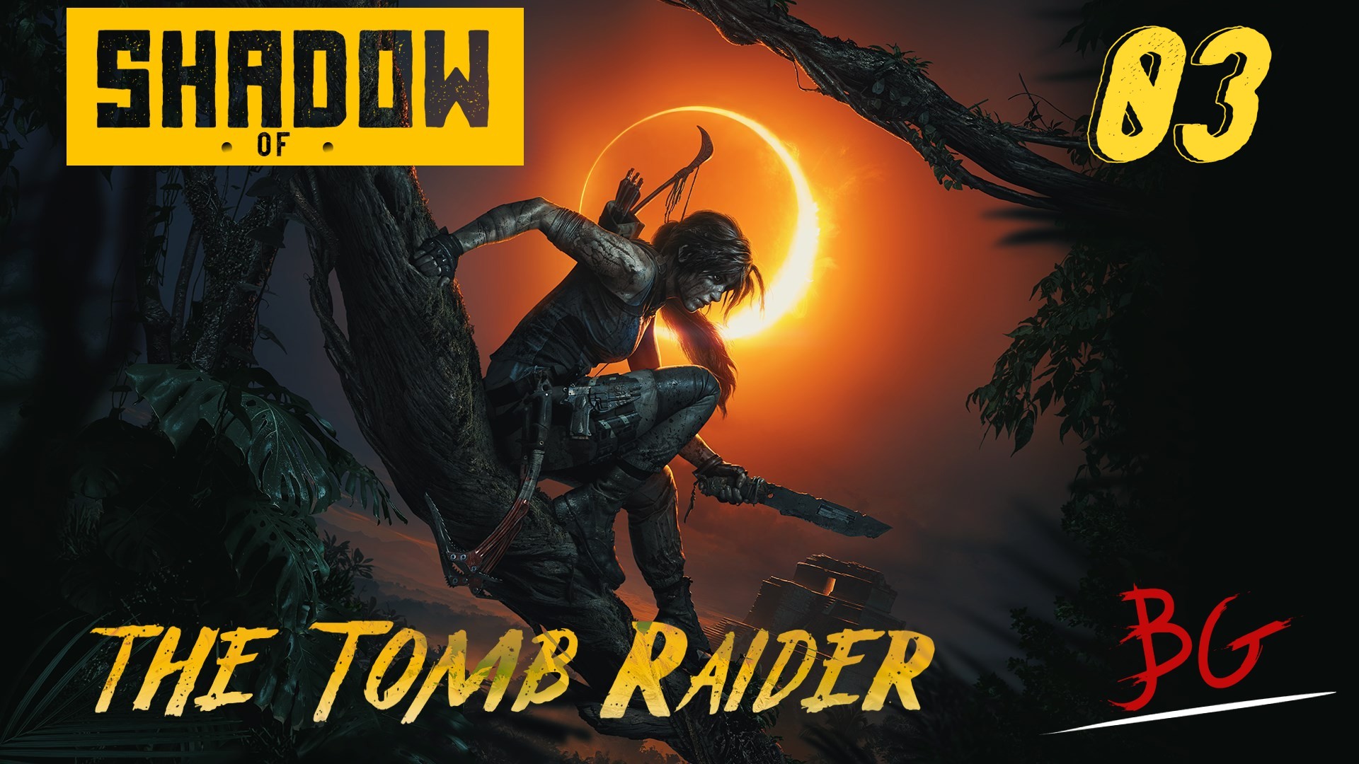 Shadow of the Tomb Raider: Definitive Edition #3 ► Прохождение Без Комментариев