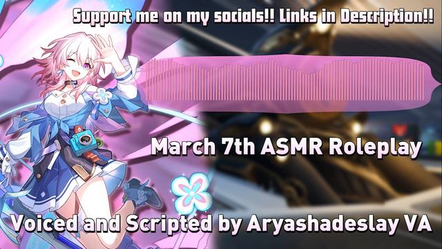 Join the Astral Express with March!: March 7th ASMR Roleplay [F4A][Honkai Star Rail] смотреть онлайн