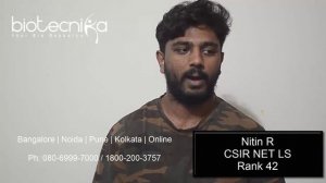 Nitin R - BioTecNika's CSIR NET Top Ranker shares his success story