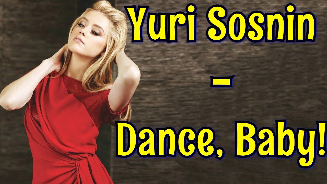 Yuri Sosnin - Dance, Baby !