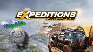 [LIVE] Expeditions: A MudRunner Game – Начало