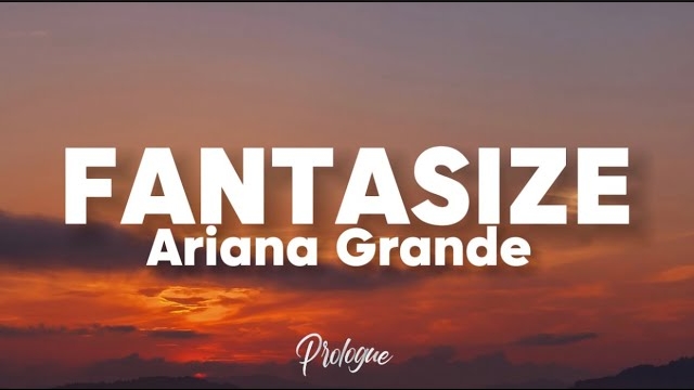 ARIANA GRANDE - FANTASIZE (Lyrics) 🎶