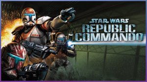 Прохождение Star Wars Republic Commando Серия 6 Финал