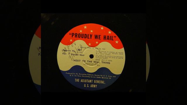 Proudly We Hail - Next To The Real Thing (#251) [Mason Adams, Ian Martin] смотреть онлайн
