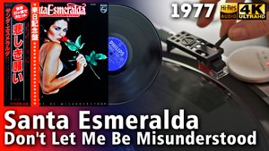 Santa Esmeralda - Don’t Let Me Be Misunderstood (Full Long Version), 1977 Vinyl record, 4K, 24/96
