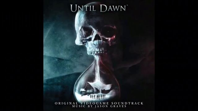 OST Until Dawn (2015): 01. Blackwood Pines смотреть онлайн