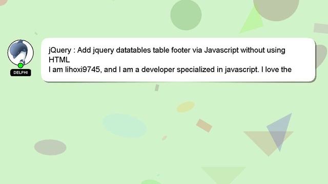 jQuery : Add jquery datatables table footer via Javascript without using HTML