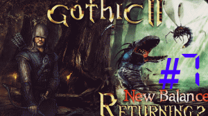 Gothic II Возвращение 2.0 #7 Путь к магам Воды.