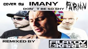 Imany – Don't be so shy (Filatov & Karas Remix) FARNEV metal cover