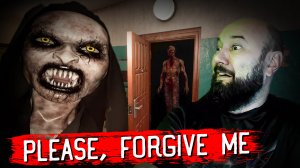 Please Forgive Me Наследие ужаса – Прохождение игры и геймплей! Инди Хоррор от #RevvalutionStudio