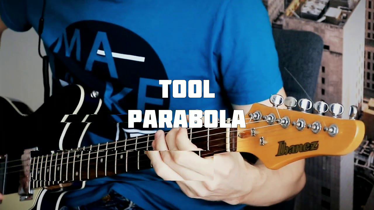 TOOL - PARABOLA guitar cover