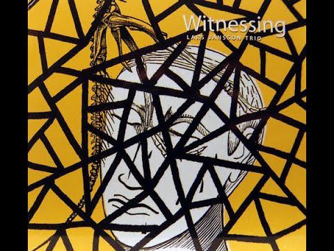 Lars Jansson - Witnessing смотреть онлайн